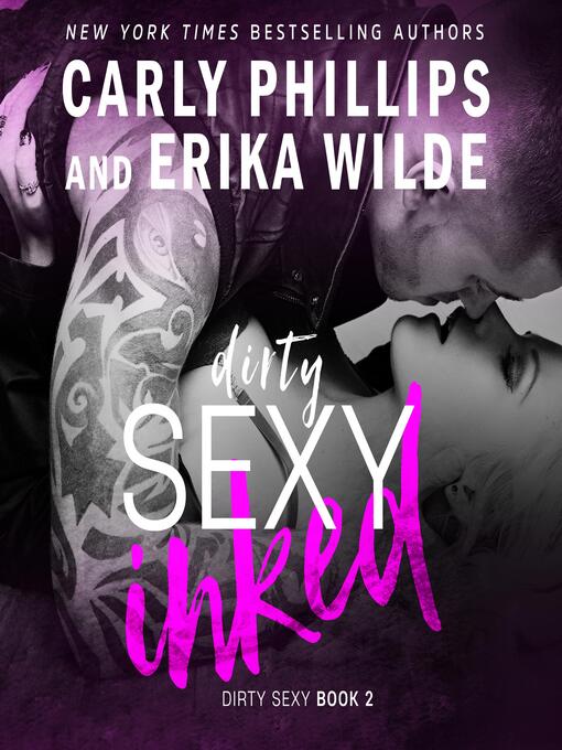 Title details for Dirty Sexy Inked by Carly Phillips - Available